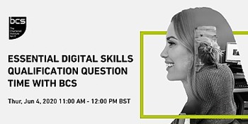 Webinar: Essential Digital Skills Qualification Question Time with BCS