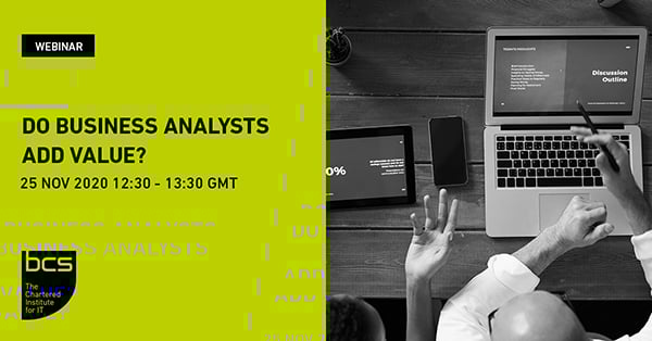 Webinar: Do Business Analysts add value?