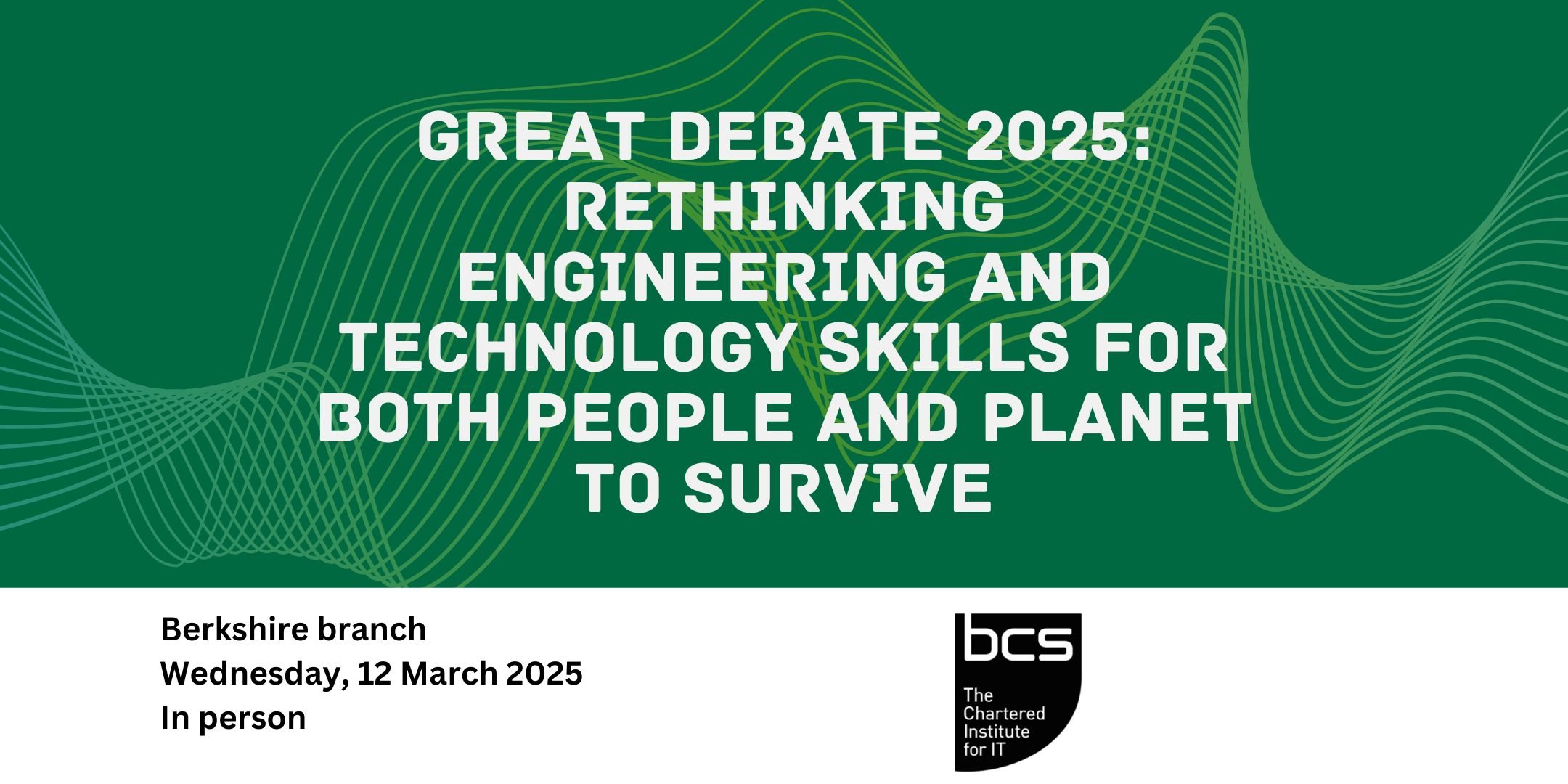Great Debate 2025: rethinking engineering and technology skills for both people and planet to survive